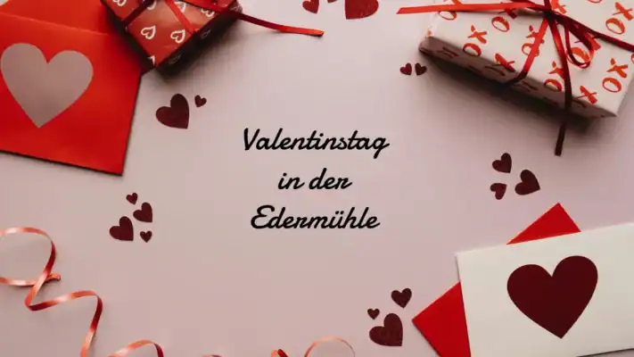 Valentinstag in der Edermühle